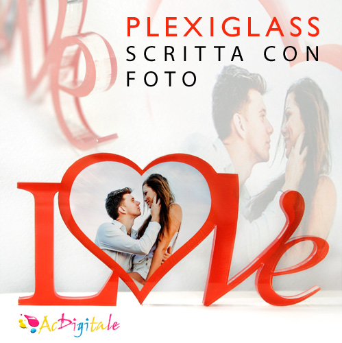 Scritta Love personalizzata con foto in Plexiglass - AcDigitale